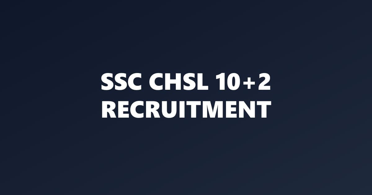 SSC CHSL 2026 Notification: Apply Online for 10+2 Vacancies, Syllabus, Salary, and Exam Pattern